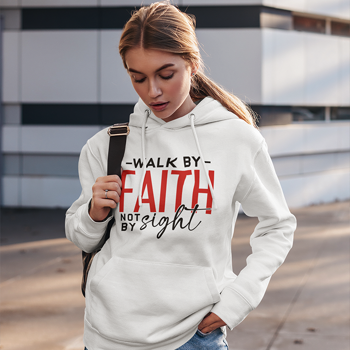 "Walk by Faith" Hoodie